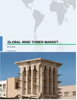 Global Wind Turbine Tower Market 2018-2022